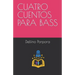 Cuatro Cuentos Para Bass