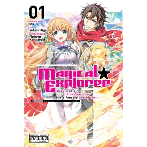 Magical Explorer, Vol. 1 (Manga): Reborn as a Side Character in a Fantasy Dating Sim Volume 1