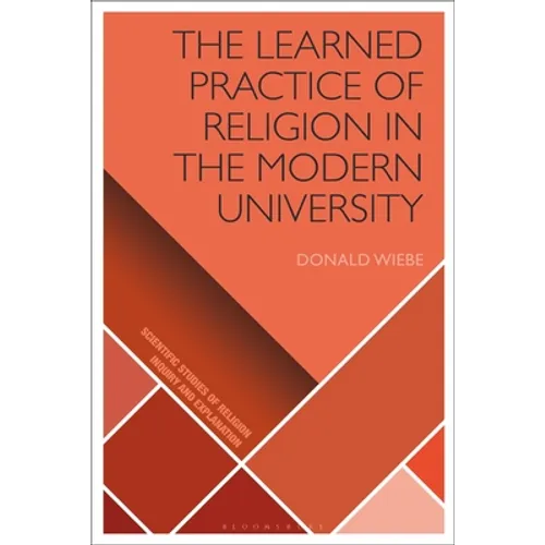 The Learned Practice of Religion in the Modern University