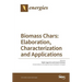 Biomass Chars: Elaboration, Characterization and Applications