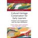Cultural Heritage Conservation for Early Learners: Outreach and Engagement with the Next Generation