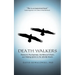Death Walkers: Shamanic Psychopomps, Earthbound Ghosts, and Helping Spirits in the Afterlife Realm