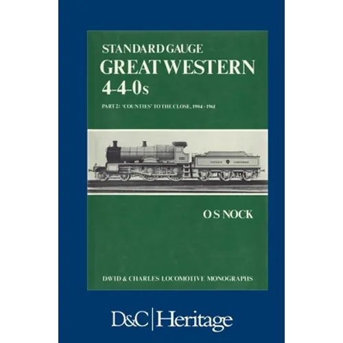 Standard Gauge Great Western 4-4-0s Part 2