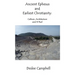 Ancient Ephesus and Earliest Christianity