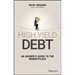 High Yield Debt: An Insider's Guide to the Marketplace