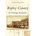Ripley County In Vintage Postcards