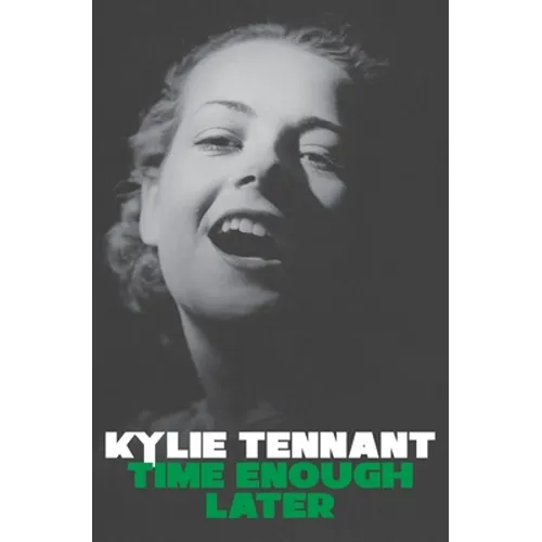Time Enough Later