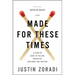 Made for These Times: A Start-Up Guide to Calling, Character, and Work That Matters