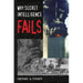 Why Secret Intelligence Fails