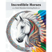 Incredible Horses: Adult Mandala Coloring Book
