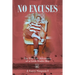 No Excuses: The True Life Adventures of a Little Trailer Boy