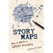 Story Maps: How to Write a GREAT Screenplay