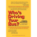 Who's Driving Your Bus?