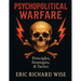 Psychopolitical Warfare: Principles, Strategies, and Tactics