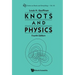 Knots and Physics, Fourth Edition