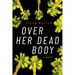 Over Her Dead Body