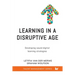 Learning in a Disruptive Age: Developing sound digital learning strategies