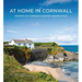 At Home in Cornwall: Secrets of Cornish Country House Style