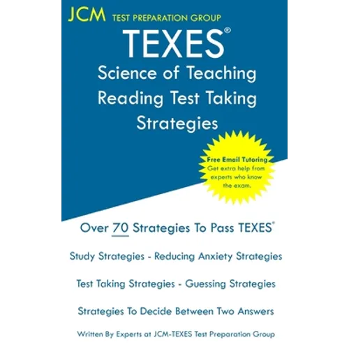 TEXES Science of Teaching Reading - Test Taking Strategies