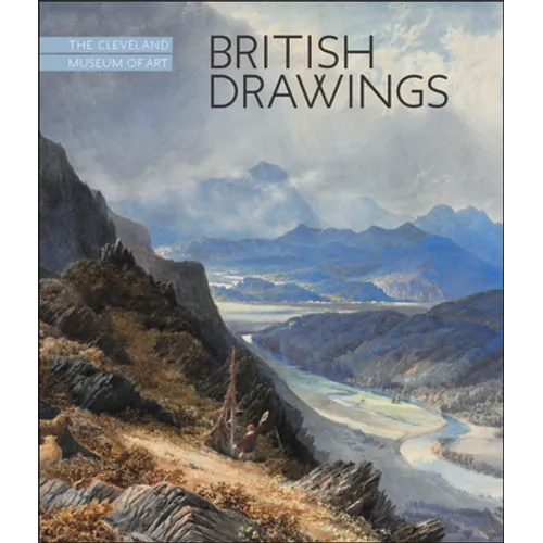 British Drawings: The Cleveland Museum of Art