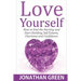 Love Yourself: How to End the Hurting and Start Building Self Esteem, Charisma and Confidence