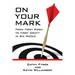 On Your Mark: From First Word to First Draft in Six Weeks