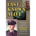 Last Known Alive: The Search for Sergeant First Class Donald L. Sparks, WIA, MIA, POW