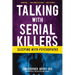 Talking with Serial Killers: Sleeping with Psychopaths