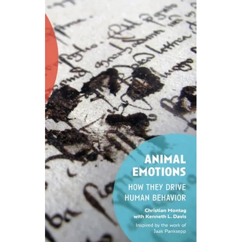 Animal Emotions: How They Drive Human Behavior