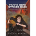 Fanny Berk Strikes Back: The Misadventures of a Reluctant Hero