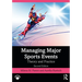 Managing Major Sports Events: Theory and Practice