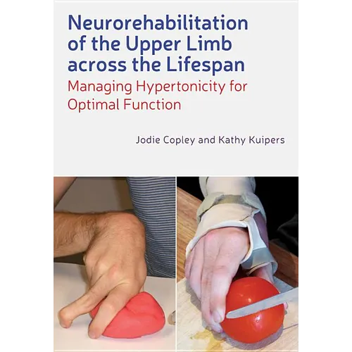Neurorehabilitation of the Upper Limb Across the Lifespan