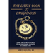 The Little Book of Laughnosis: Using the Hypnotic Power of Unconditional Laughter to Change Lives