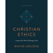 Christian Ethics: Living a Life That Is Pleasing to God (Revised Edition)
