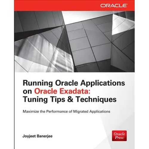 Running Applications on Oracle Exadata: Tuning Tips & Techniques