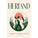 Herland: A Feminist Utopian Classic of Gender, Society, and an All-Female World