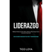 Liderazgo: Hábitos poderosos de líderes exitosos para ganar en la gerencia comercial (Libro de gestión empresarial para influir y comunicarse mejor)