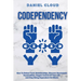 Codependency: : How to Detect Toxic Relationship, Discover Narcissistic Personalities, Regain Control of Your Life and Stopping Bein