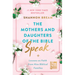 The Mothers and Daughters of the Bible Speak: Lessons on Faith from Nine Biblical Families