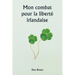 Mon combat pour la liberté irlandaise