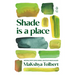Shade Is a Place