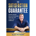 The Satisfaction Guarantee: Redefine Wealth, Become Emotionally Debt-Free, and Unlock True Fulfillment