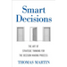 Smart Decisions: The Art of Strategic Thinking for the Decision Making Process