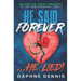 He Said Forever... He Lied!: Part of the He Lied miniseries