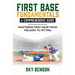 First Base Fundamentals a Comprehensive Guide: MASTERING FIRST BASE FROM FIELDING TO HITTING (The Ultimate Baseball Mastery Series Mastering Every Pos