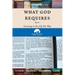 What God Requires: Learning to Do Life His Way (Book 1)