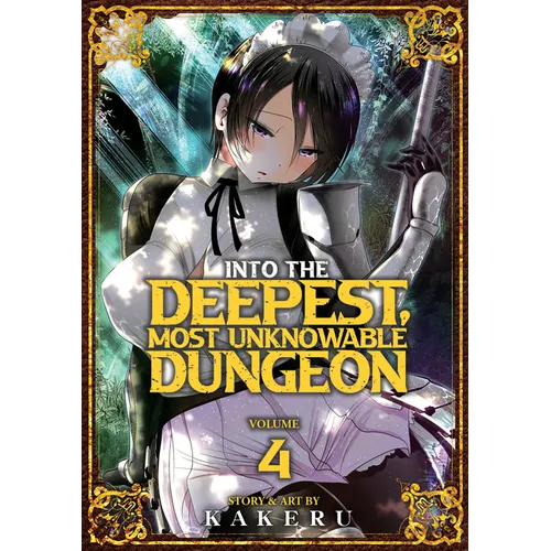 Into the Deepest, Most Unknowable Dungeon Vol. 4