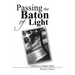 Passing the Baton of Light: Saving a Family Tree