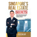 Singapore's Real Estate Secrets: How to Create Wealth & Achieve Financial Freedom with Proven Investing Strategies