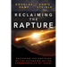 Reclaiming the Rapture: Restoring the Doctrine of the Gathering of the Commonwealth of Israel